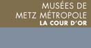 Metz, Mus�es M�tropole La Cour d'Or