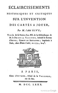 Jean-Joseph Rive, �claircissements historiques sur l'invention des cartes � jouer (1780)