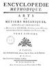 Jacques Lacombe, Encyclop�die m�thodique. Arts et m�tiers m�caniques (1782-1791)